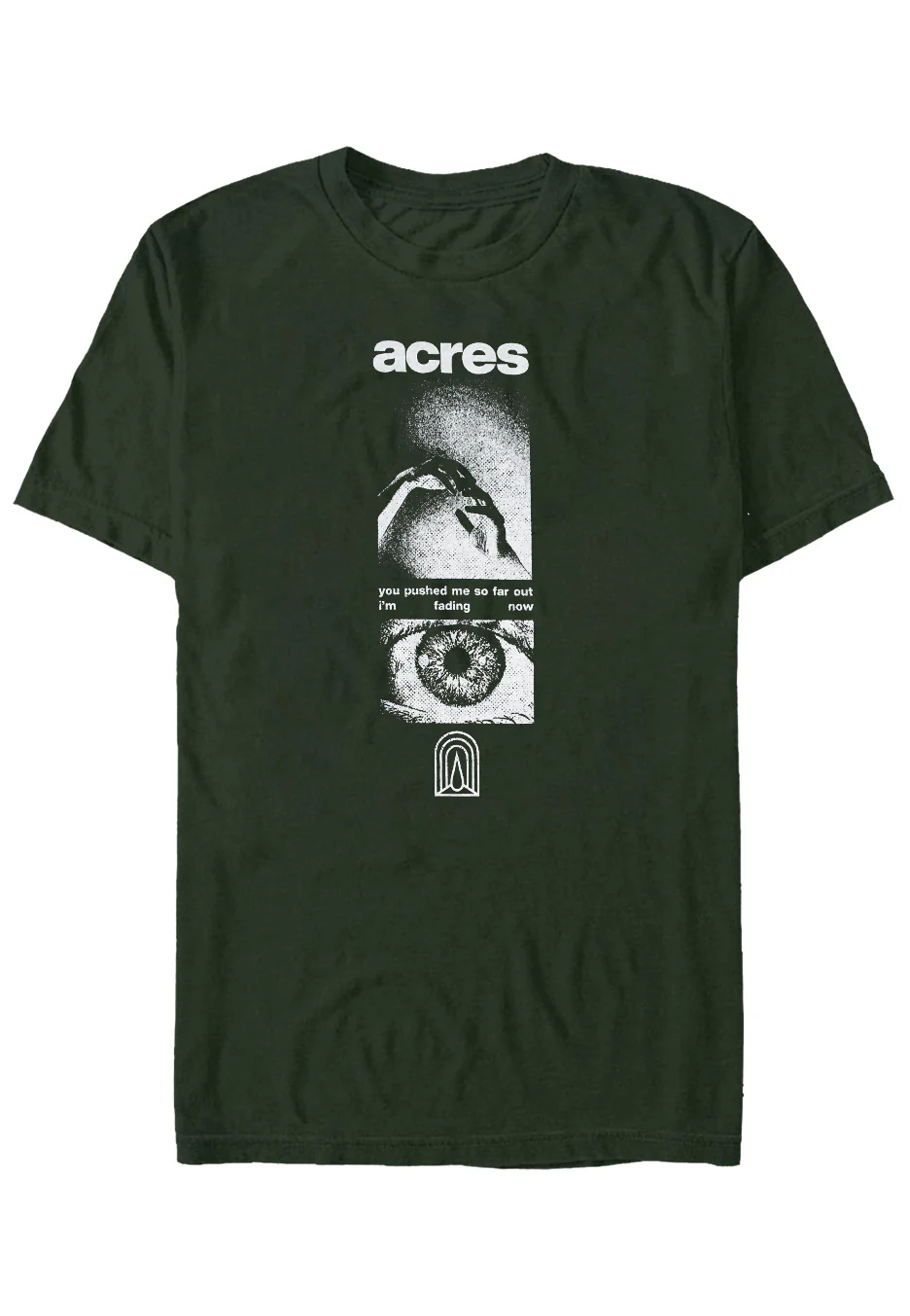 Acres - I'm Fadind Now Forest Green - T-Shirt